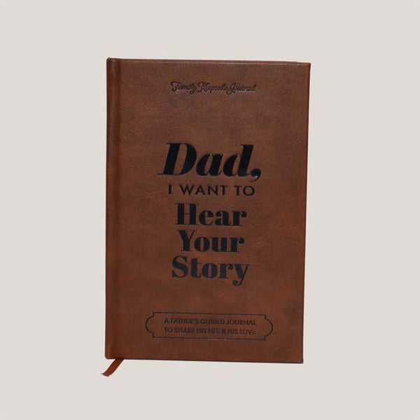 "Dad, I Want to Hear Your Story" Heirloom Edition Leather Wrapped Hardcover