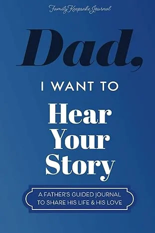 "Dad, I Want to Hear Your Story" Heirloom Edition Leather Wrapped Hardcover