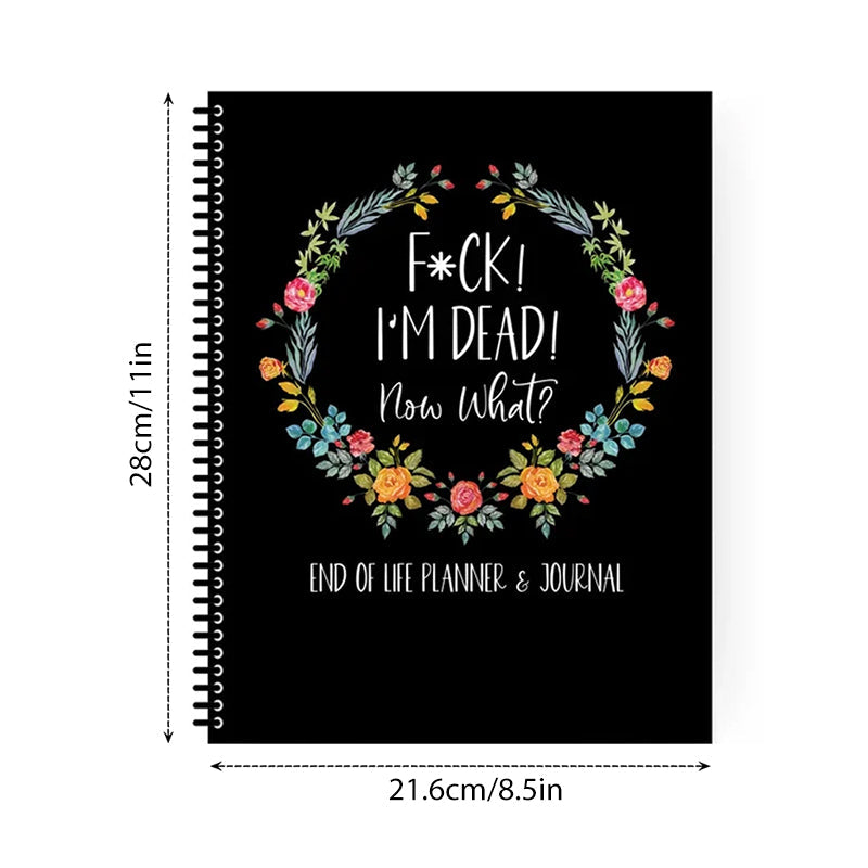 I'm Dead, End Of Life Planner Organizer Notebook