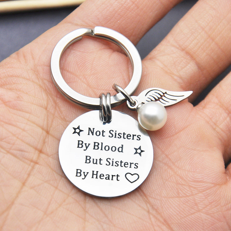 Sisterhood Keychain - Not Sisters By Blood But Sisters By Heart