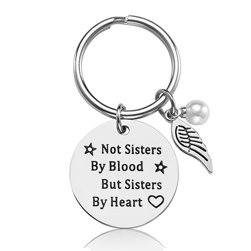 Sisterhood Keychain - Not Sisters By Blood But Sisters By Heart