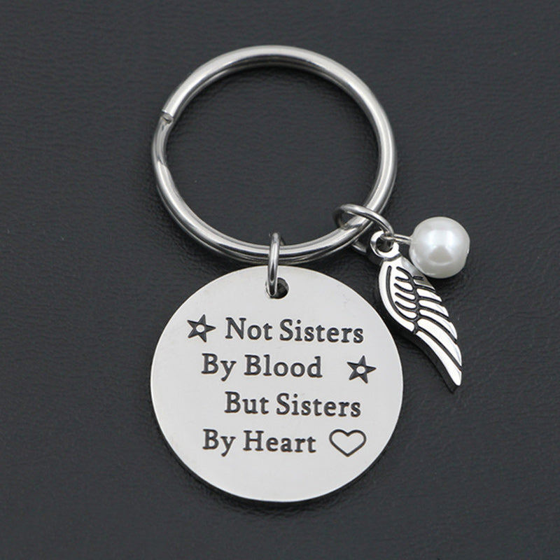 Sisterhood Keychain - Not Sisters By Blood But Sisters By Heart