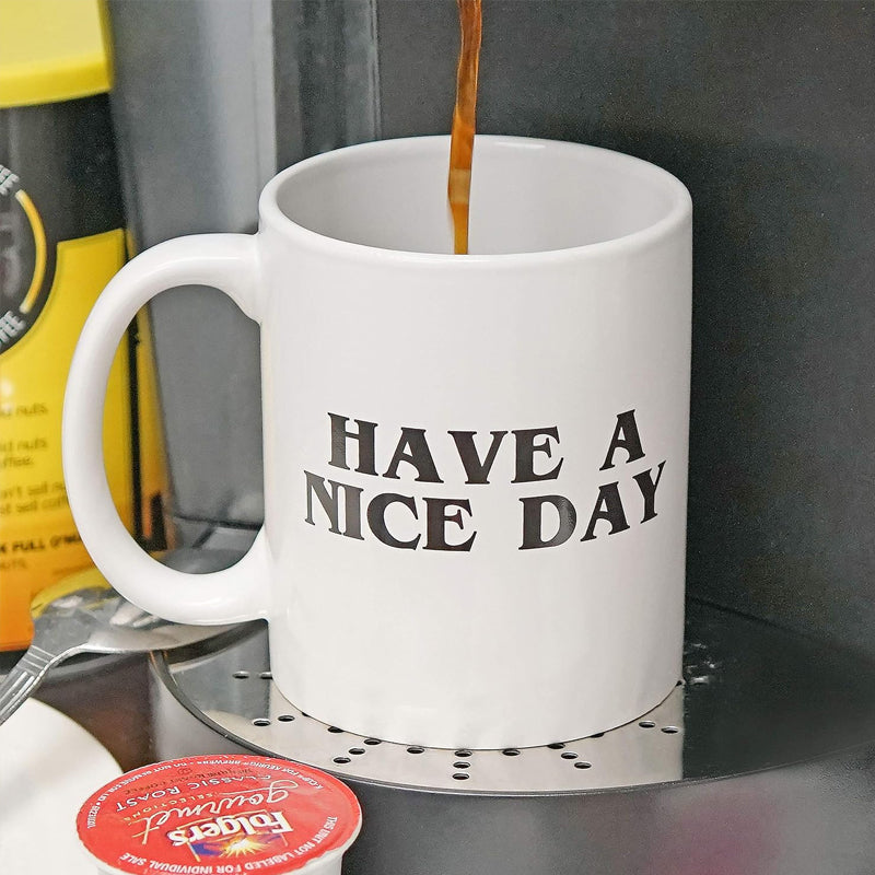 Have a Nice Day Coffee Mug Middle Finger Funny Cup Novelty Gift