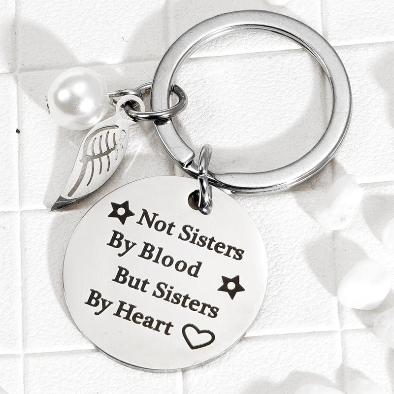 Sisterhood Keychain - Not Sisters By Blood But Sisters By Heart