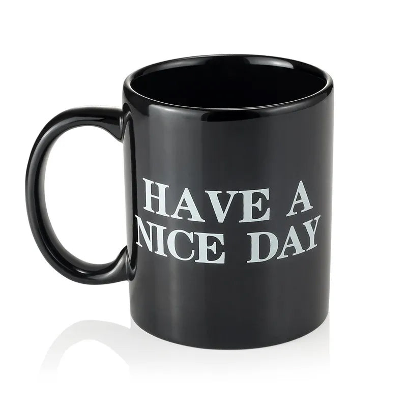 Have a Nice Day Coffee Mug Middle Finger Funny Cup Novelty Gift