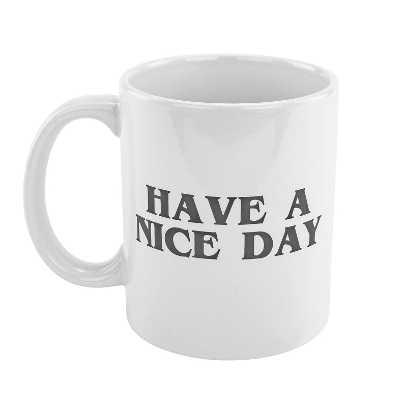 Have a Nice Day Coffee Mug Middle Finger Funny Cup Novelty Gift